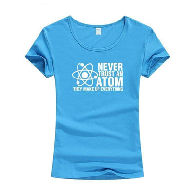 T-Shirt Bleu 2 / S T-Shirt "Never Trust An Atom They Make Up Everything" The Sexy Scientist