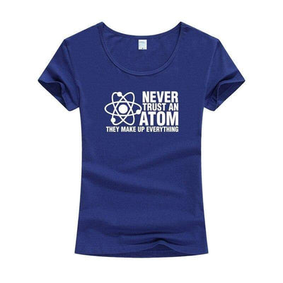 T-Shirt Bleu marine / S T-Shirt "Never Trust An Atom They Make Up Everything" The Sexy Scientist