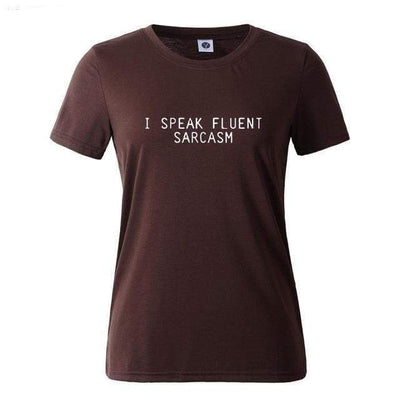T-Shirt Coffee / S T-Shirt "I Speak Fluent Sarcasm" The Sexy Scientist
