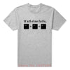 T-Shirt Gris / XS T-Shirt "If All Else Fails" The Sexy Scientist