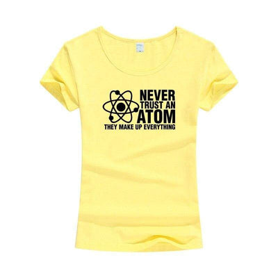 T-Shirt Jaune / S T-Shirt "Never Trust An Atom They Make Up Everything" The Sexy Scientist