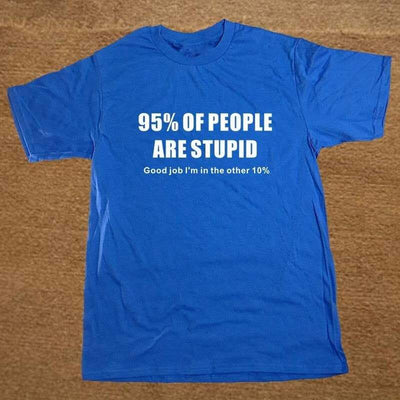 T-Shirt T-Shirt "95% Of People Are Stupid" The Sexy Scientist