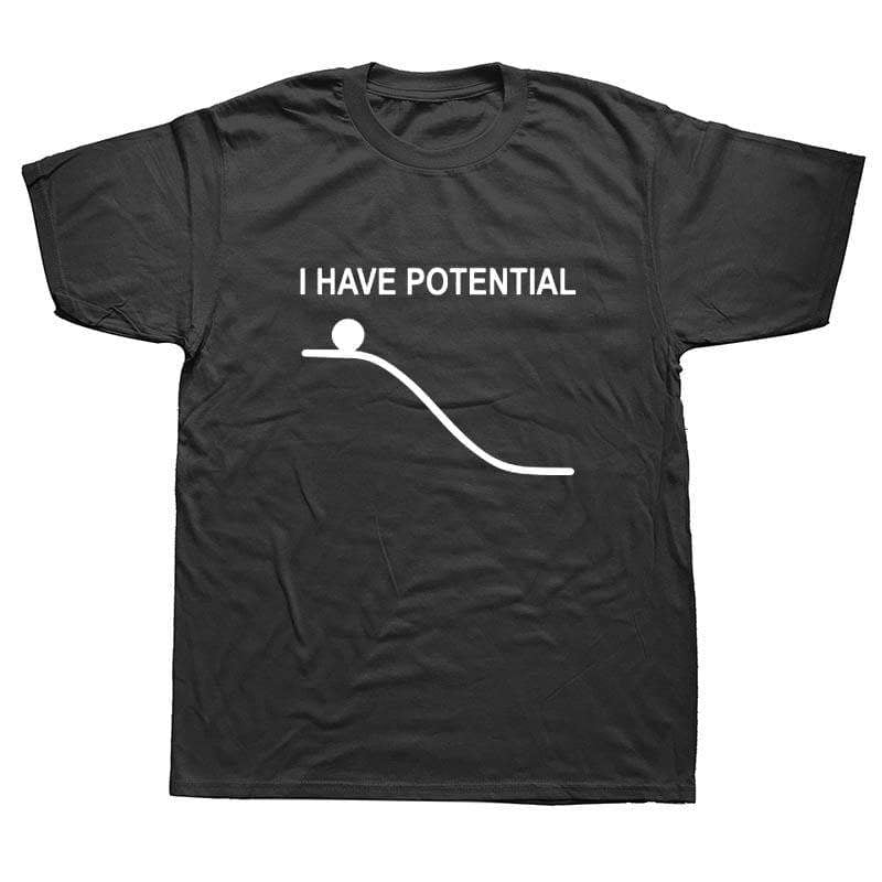 T-Shirt Blanc / S T-Shirt "I Have Potential" The Sexy Scientist